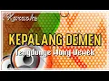 Download Lagu kepalang demen tengdung  karaoke