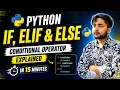 Python If Elif Else in 15 Minutes Conditional Ternary Operator Explained 2026