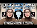 Download Lagu DJ MESTINYA KAU CARI PENGGANTI DIRIKU SAJA || DJ PUDAR JEDAG JEDUG MENGKANE VIRAL TIKTOK 2025‼️
