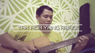 tak ada yang abadi ( cover fingerstyle )