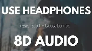 Download Travis Scott - Goosebumps ft. Kendrick Lamar (8D AUDIO) MP3