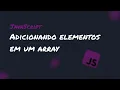 Adicionando elementos em um array - JavaScript