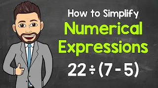 How to Simplify Numerical Expressions Math with Mr J