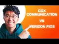 Cox Communications Internet vs Verizon Fios Internet