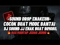 Lagu DJ DROP ENAKEUN X MASHUP V45 SOUND JJ KANE FULL BASS COCOK BUAT SATAI VIRAL TIKTOK TERBARU 2025