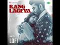 Rang Lageya - Lofi