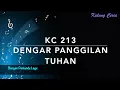 KC 213 Dengar Panggilan Tuhan - Dengan Pemandu Lagu - Kidung Ceria