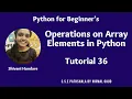 Operations on Arrays in Python Tutorial 36