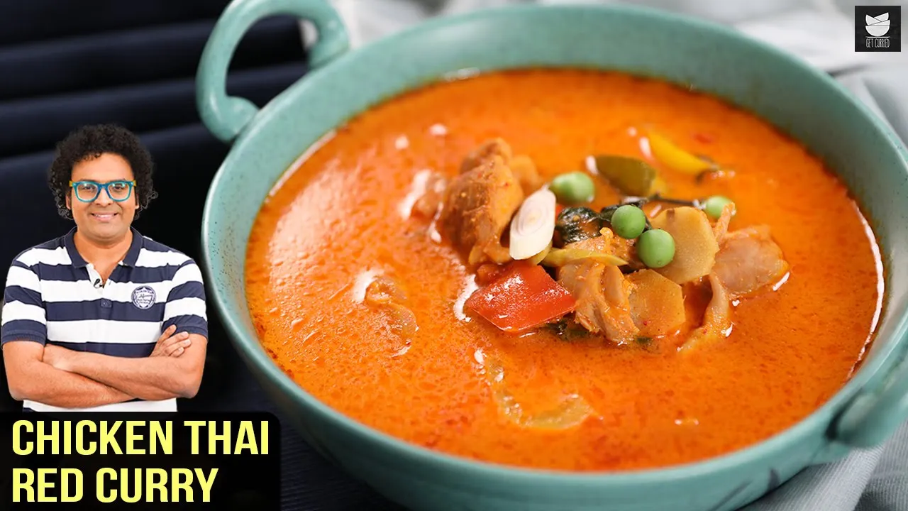 Chicken Thai Red Curry   Thai Cuisine   Red Thai Curry Paste Recipe   Curry Recipe By Varun Inamdar