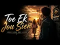 Toe Ek Jou Sien | Afrikaanse Musiek van 2026