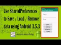 Use SharedPreferences to store fetch and edit values using android 3 5 3 Android app Dev