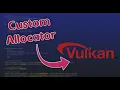 Kohi Custom Vulkan Allocator Vulkan Game Engine Series
