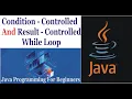 Java Programming Condition Controlled and Results Controlled While Loop