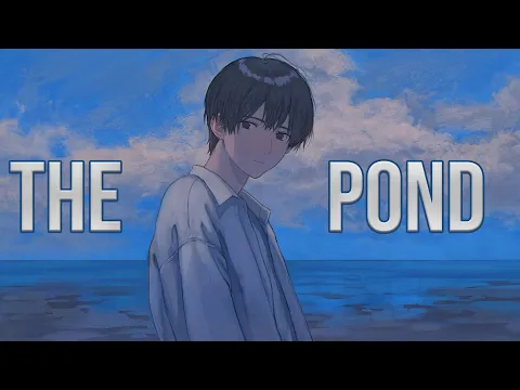 Download MP3 Nightcore - The Pond