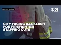 We may burn to death Firefighters blame Lancaster City for staff cuts