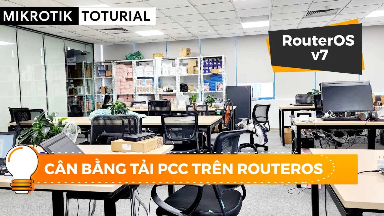 Outline Video [Người mới] RouterOS v7 - Cân bằng tải PCC trên Router Mikrotik | Mikrotik Viet Nam