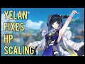 Yelan is HP Scaling Done Right Genshin Impact