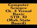 Computer Science Ch 4 Visual Basic - Paper 1 Part 1 Std XI