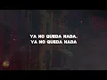 YA ESTUVO BUENO - Calle 24 (Letra)