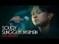 Download Lagu SouQy - Sungguh Nyaman (LIVE)