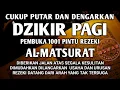 Lagu SUNAH MENGAWALI HARI DENGAN DZIKIR PAGI PEMBUKA REZEKI AL-MATSURAT PAGI ALLAH LANCARKAN SEGALANYA