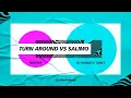 Lagu Turn Around vs Salimo (DJ Roberto Tonet Mashup)