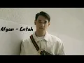 Download Lagu Afgan - Entah