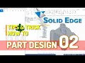 Exercise 02 Solid Edge Part Design Tutorial For Beginner