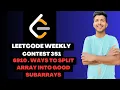 WAYS TO SPLIT ARRAY INTO GOOD SUBARRAYS LEETCODE WEEKLY CONTEST 351 LEETCODE 6910