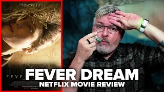 fever dream distancia de rescate 2021 netflix movie review