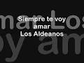 Siempre te voy amar - Los Aldeanos (Letra)