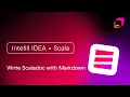 IntelliJ IDEA x Scala Write Scaladoc with Markdown
