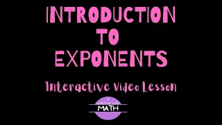 Introduction to Exponents - Everything You Need to Know Made Made Easy