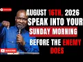 15TH AUGUST 2026 START YOUR SATURDAY WITH POWERFUL EARLY MORNING PRAYER APOSTLE JOSHUA SELMAN