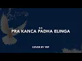Pra Kanca Padha Elinga