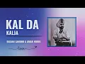 Download Lagu Kal Da Kalja - Didar Sandhu and Amar noori X Smoke Ride