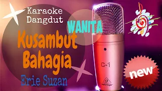 Download Karaoke Dangdut Kusambut Bahagia - Erie Suzan - Lirik Tanpa Vocal MP3