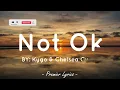 Not Ok - Kygo & Chelsea Cutler (Lyrics) 🎵