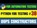 Python for Testers Constructors