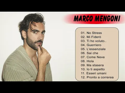 Download MP3 Marco Mengoni le migliori canzoni dell'album completo 2022 - Le migliori canzoni di Marco Mengoni
