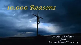 Download Lagu Rohani Kristen 10000 reason by Matt Redman Feat Steven Samuel Devassy MP3