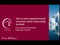 How to select a bias adjustment method