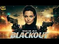Lagu BLACKOUT || Angelina Jolie | New Action Movie Concept AI 2025 | Full Movie 4K Ultra #actionmovies