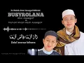 Lagu BUSYRO LANA - SAYYID ALWI ASSEGAF ft MUHAMMAD HADI ASSEGAF (cover)