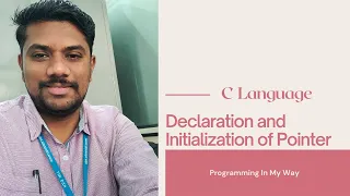 31 Pointers in C Declaration and Initialization of Pointer