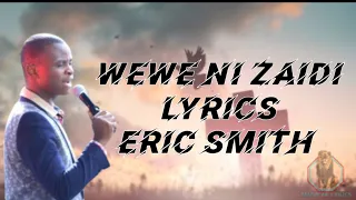 eric smith wewe ni zaidi lyrics