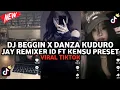 Lagu DJ BEGGIN X DANZA KUDURO JAY REMIXER ID FT KENSU PRESET VIRAL TIKTOK TREND TERBARU 2025