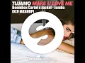 Tujamo   Make U Love Me   Boombox Cartel x Jackal   Jamba KLV MashUP 2