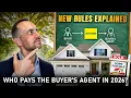 Who Pays the Buyer s Agent in 2026 The New Rules Explained