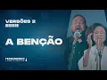 Download Lagu A BENÇÃO (THE BLESSING) | Fernandinho e Paula (Versões 2)